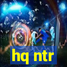 hq ntr